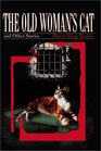 The Old Womans Cat And Other Stories