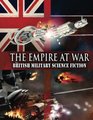 The Empire at War British Military Science Fiction
