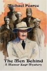 The Men Behind:  A Mamur Zapt Mystery