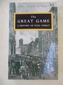 The Great Game a History of Wall Street