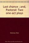 Last chance Texaco  and Pastoral Two oneact play