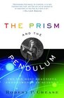 The Prism and the Pendulum  The Ten Most Beautiful Experiments in Science