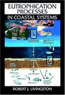Eutrophication Processes in Coastal Systems Origin and Succession of Plankton Blooms and Effects on Secondary Productio