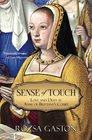 Sense of Touch Love and Duty at Anne of Brittany's Court