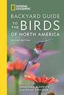 National Geographic Backyard Guide to the Birds of North America 2nd Edition