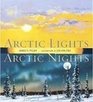 Arctic Lights Arctic Nights