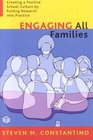 Engaging All Families Creating a Positive School Culture by Putting Research into Practice