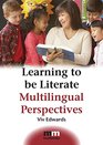 Learning to Be Literate Multilingual Perspectives