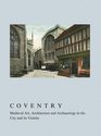Coventry Medieval Art Architecture and Archaeology
