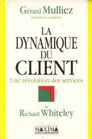 La dynamique du client