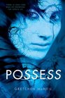 Possess