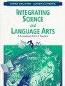 Integrating Science and Language Arts A Sourcebook for K6 Teachers
