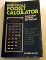 How to Use a Pocket Calculator Guide for Students and Teachers