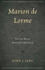 Marion de Lorme Victor Hugo dition Critique
