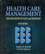 Health Care Management Organization Design  Behavior