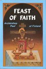 The Feast of Faith: An Invitation to the Love Feast of the Kingdom of God