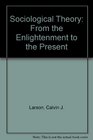 Sociological Theory From the Enlightenment to the Present