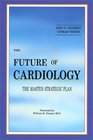 The Future of Cardiology The Master Strategic Plan