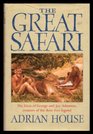 THE GREAT SAFARI: THE LIVES OF GEORGE AND JOY ADAMSON