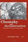 Chomsky and Deconstruction The Politics of Unconscious Knowledge