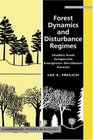 Forest Dynamics and Disturbance Regimes  Studies from Temperate EvergreenDeciduous Forests