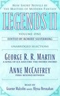 Legends II Vol 1 New Short Novels by the Masters of Modern Fantasy