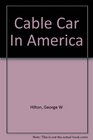 Cable Car In America