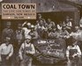 Coal Town The Life and Times of Dawson New Mexico