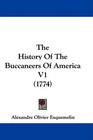The History Of The Buccaneers Of America V1