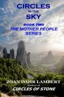 Circles in the Sky (Book Two in the Mother People Series)
