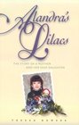 Alandra's Lilacs  The Story of a Mother and Her Deaf Daughter