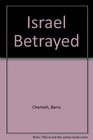 Israel Betrayed