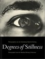 Degrees of Stillness Photographs From the Manfred Heiting Collection