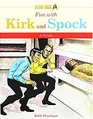 Fun with Kirk and Spock