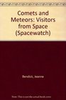Comets and Meteors Visitors from Space