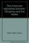 The American Legislative Process Congress and the States