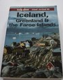 Iceland Greenland and the Faroe Islands