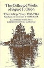 The Collected Works of Sigurd F Olson The College Years 19351944