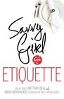 Savvy Girl A Guide to Etiquette Full Color Edition