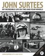 John Surtees My Incredible Life on Two and Four Wheels