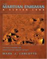 Martian Enigmas A Closer Look