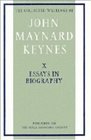 The Collected Writings of John Maynard Keynes Volume 10 Essays in Biography