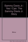 Sammy Davis Jr Yes I Can The Sammy Davis Jr Story