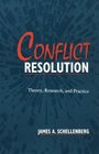 Conflict Resolution Theory Research and Practice