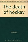 The death of hockey