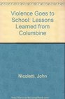 Violence Goes to School  Lessons Learned from Columbine