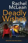 Deadly Wishes (Detective Zoe Finch)