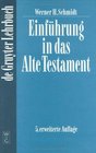 Schmidt Einfuhrung in Das Alte Testament