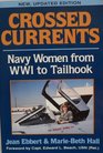 Crossed Currents Navy Women from WWI to Tailhook