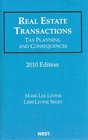 Real Estate Transactions Tax Planning and Consequences 2010 ed
